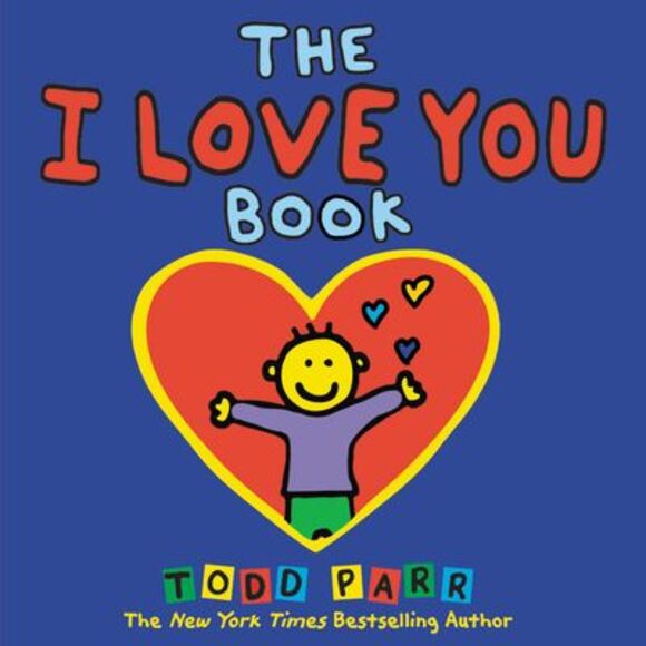 The I Love You Book -- Todd Parr - Picture 1 of 1